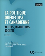 La politique québécoise et canadienne, 3e édition